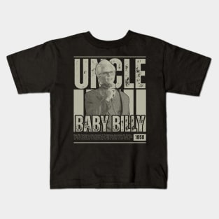 uncle baby billy Kids T-Shirt